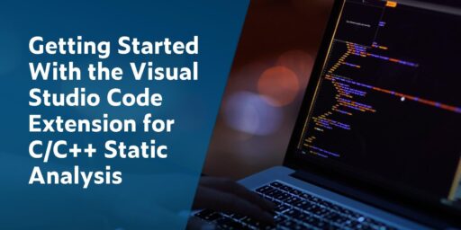 Getting Started With the Visual Studio Code Extension for C/C++ Static Analysis with image of computer with source code on the right