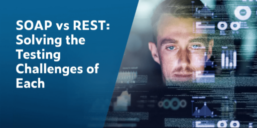 SOAP vs REST: Solving the Testing Challenges of Each with image of man working at computer with source code overlay.