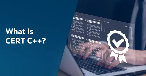 Text on left: What Is CERT C++? Image on the right shows a developer typing on a laptop. A transparent graphic indicates the code is compliant with CERT C++ security standards.