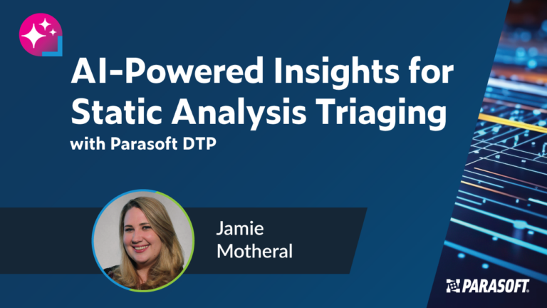 AI-Powered Insights for Static Analysis Triaging with Parasoft DTP with speak headshot below video title slide