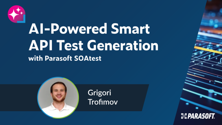 AI-Powered Smart API Test Generation with Parasoft SOAtest and speak headshot below video title slide